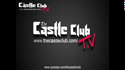 The Castle Club TV - Episode 1